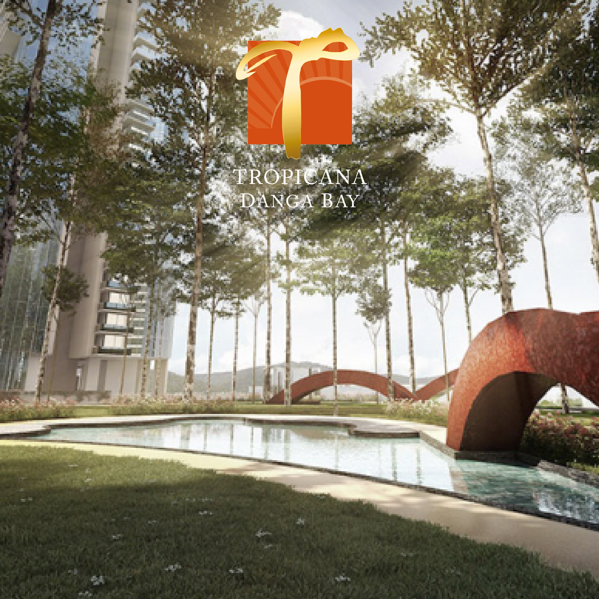 Tropicana Danga Bay, Iskandar Malaysia